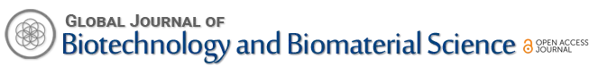 Global Journal of Biotechnology and Biomaterial Science